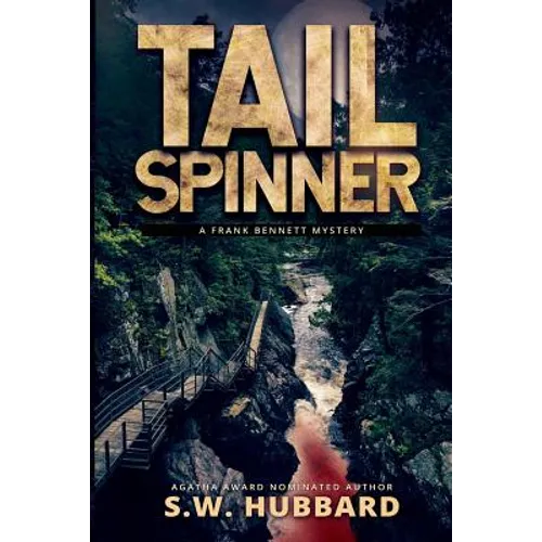 Tailspinner: A Small Town, Outdoor Adventure Mystery