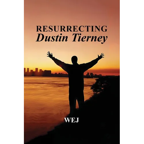 Resurrecting Dustin Tierney