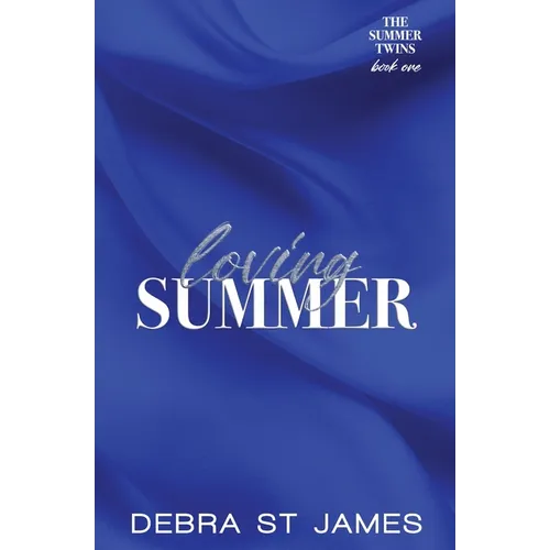 Loving Summer: A grumpy/sunshine billionaire romance [Discreet Edition Paperback]