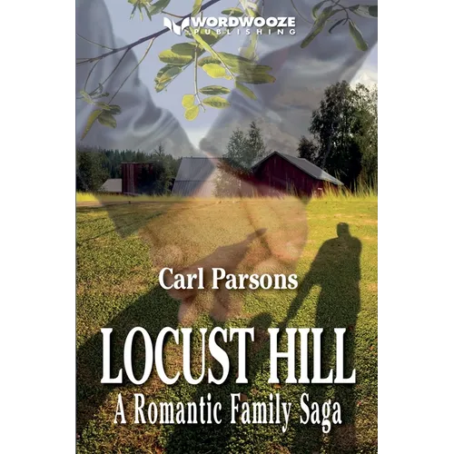 Locust Hill: A Romantic Family Saga