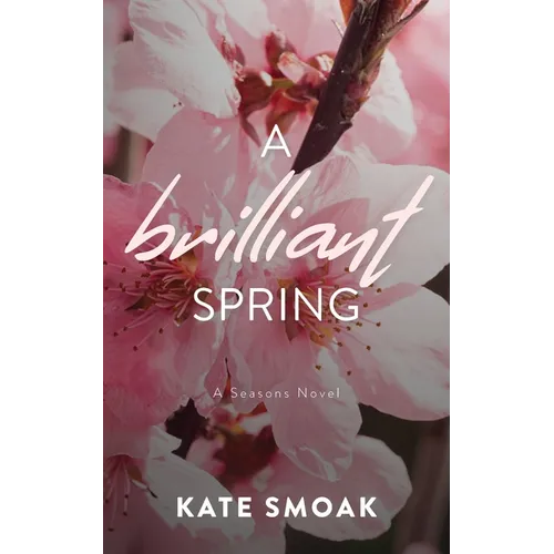 A Brilliant Spring