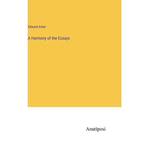 A Harmony of the Essays