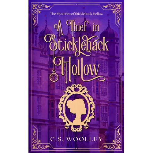 A Thief in Stickleback Hollow