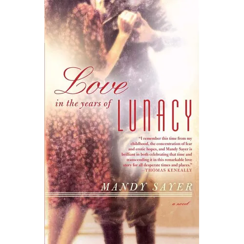 Love in the Years of Lunacy