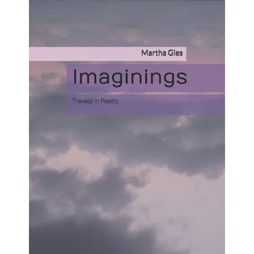 Imaginings: Travels in Poetry