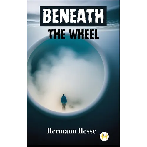 Beneath the Wheel