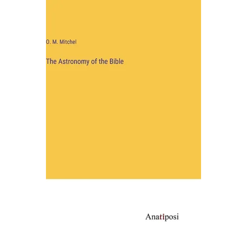 The Astronomy of the Bible