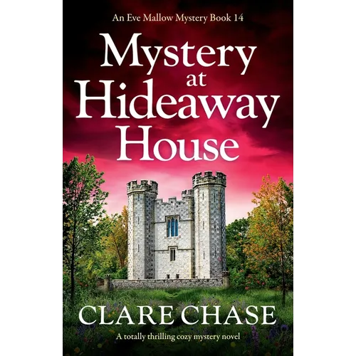 Mystery at Hideaway House: A totally thrilling cozy mystery novel