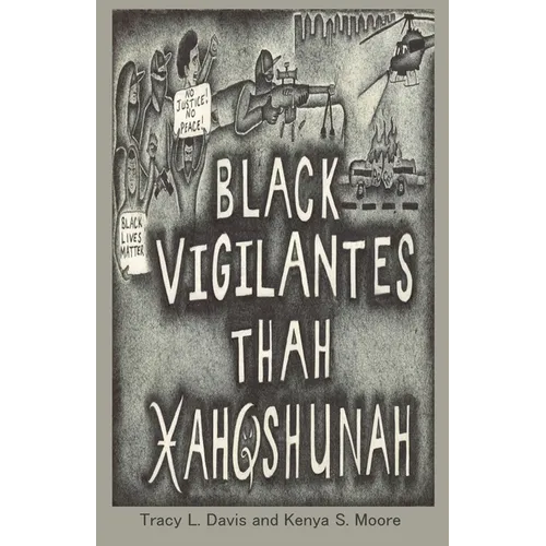 Black Vigilantes: Thah Xah Qshunah