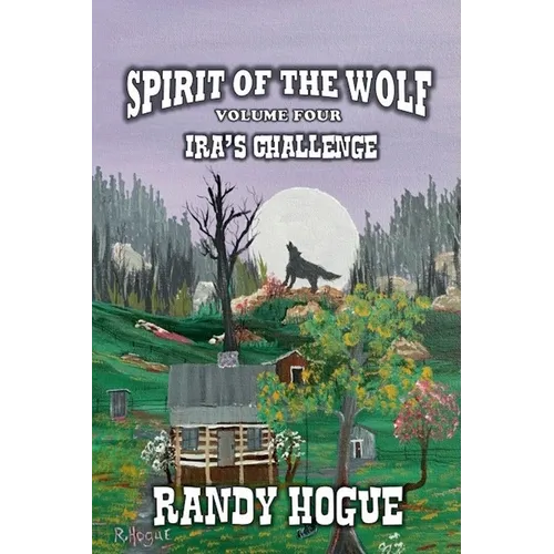Spirit of the Wolf - Ira's Challenge
