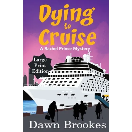 Dying to Cruise Large Print Edition