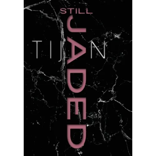 Still Jaded (Jaded Series Book 2 Hardcover)