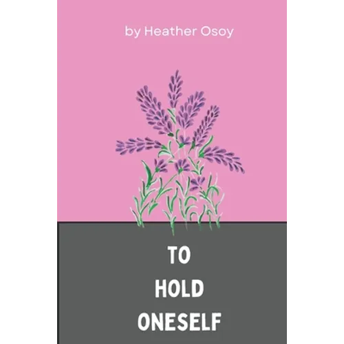 To Hold Oneself