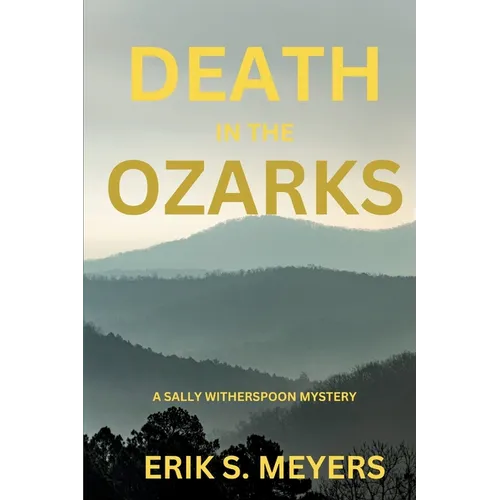 Death in the Ozarks: A Sally Witherspoon Mystery