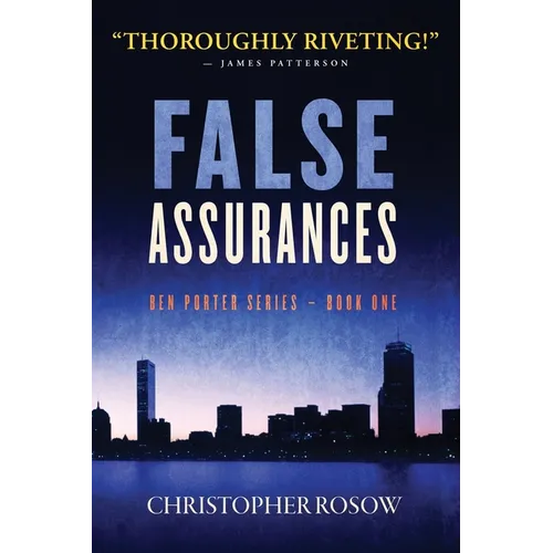 False Assurances: Ben Porter Series - Book One