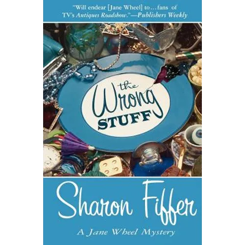 The Wrong Stuff: A Jane Wheel Mystery