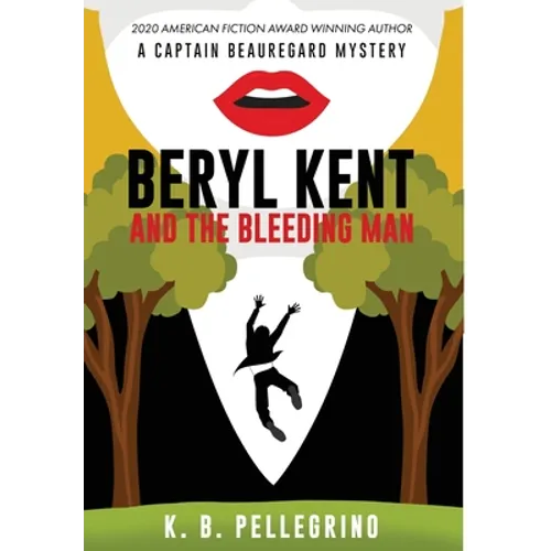 Beryl Kent and the Bleeding Man