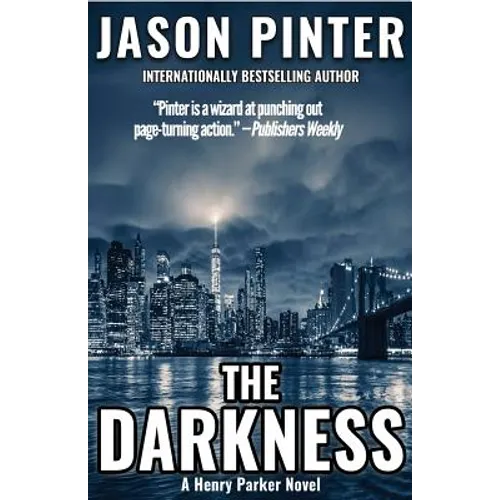 The Darkness: A Henry Parker Novel