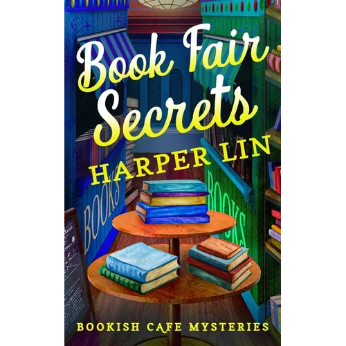 Book Fair Secrets: A Bookish Cafe Mystery