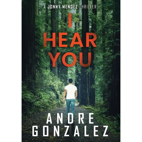 I Hear You (Jonny Mendez Series #2)