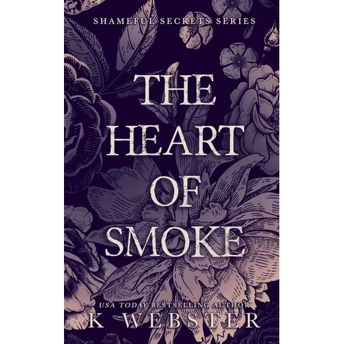 The Heart of Smoke