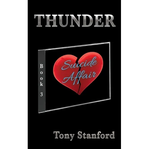 Suicide Affair - Book Three: Thunder