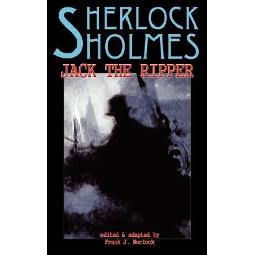 Sherlock Holmes Vs Jack the Ripper