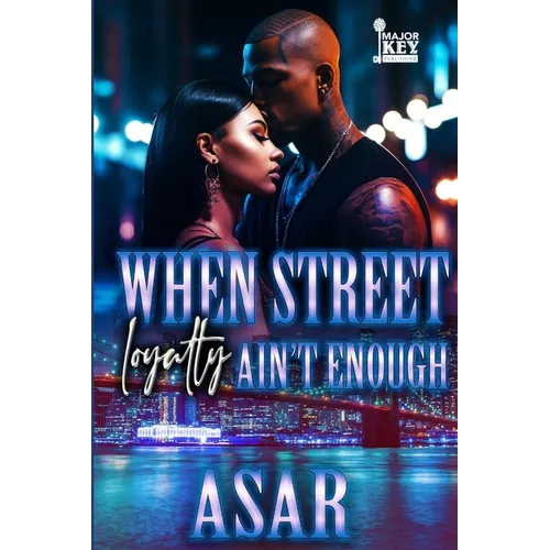 When Street Loyalty Ain't Enough