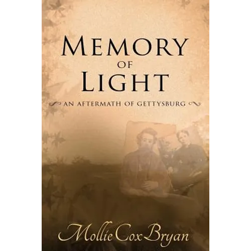 Memory of Light: An Aftermath of Gettysburg