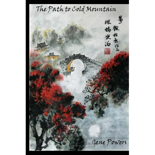 The Path to Cold Mountain: An American-Irish-Chinese-Philosophical-Romance-Murder Mystery