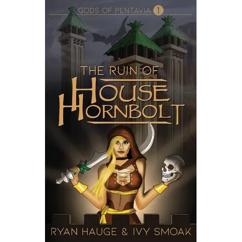 The Ruin of House Hornbolt