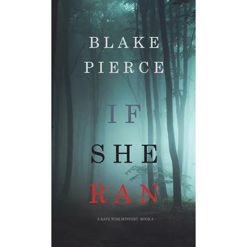 If She Ran (A Kate Wise Mystery-Book 3)