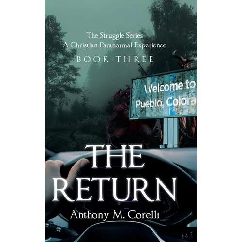 The Return: A Christian Paranormal Experience