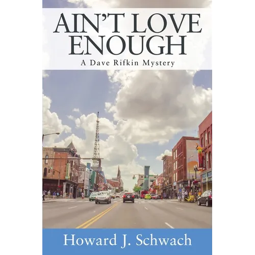 Ain't Love Enough: A Dave Rifkin Mystery
