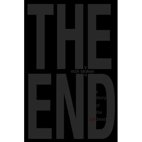 The End: a story of the undead