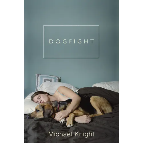 Dogfight: And Other Stories