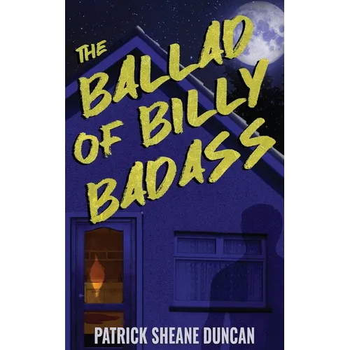 The Ballad of Billy Badass