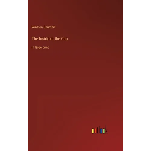 The Inside of the Cup: in large print