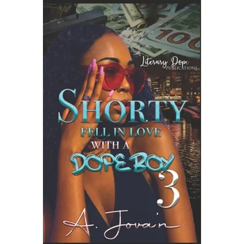 Shorty Fell In Love With A Dope Boy 3