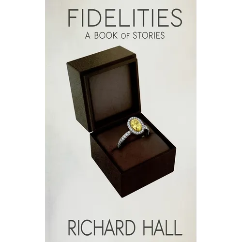 Fidelities: A Book of Stories