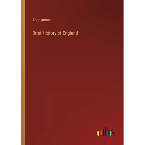 Brief History of England