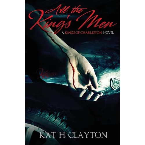 All the King's Men: A Kings of Charleston Novel