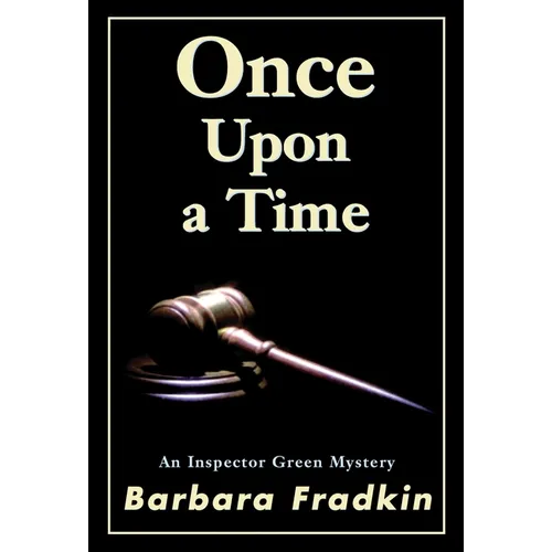 Once Upon a Time: An Inspector Green Mystery