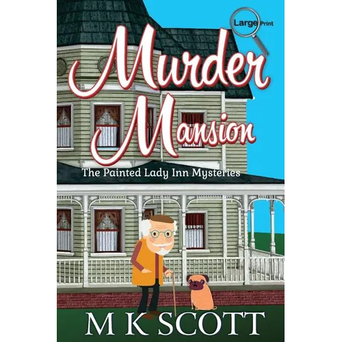 Murder Mansion: A Cozy Mystery with Recipes
