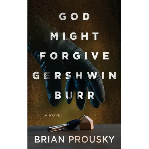 God Might Forgive Gershwin Burr