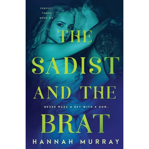 The Sadist and the Brat