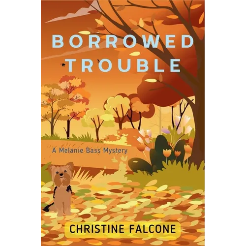 Borrowed Trouble: A Melanie Bass Mystery