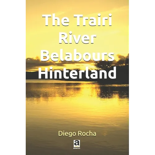 The Trairi River Belabours Hinterland