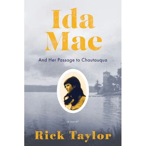 Ida Mae: And Her Passage to Chautauqua