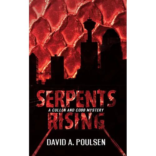 Serpents Rising: A Cullen and Cobb Mystery